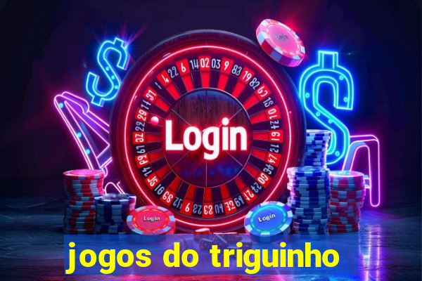 jogos do triguinho